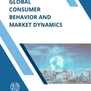 Global Consumer Behavior and Market Dynamics